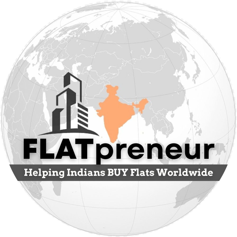 FLATpreneur ~ Helping Indians BUY Flats Worldwide.