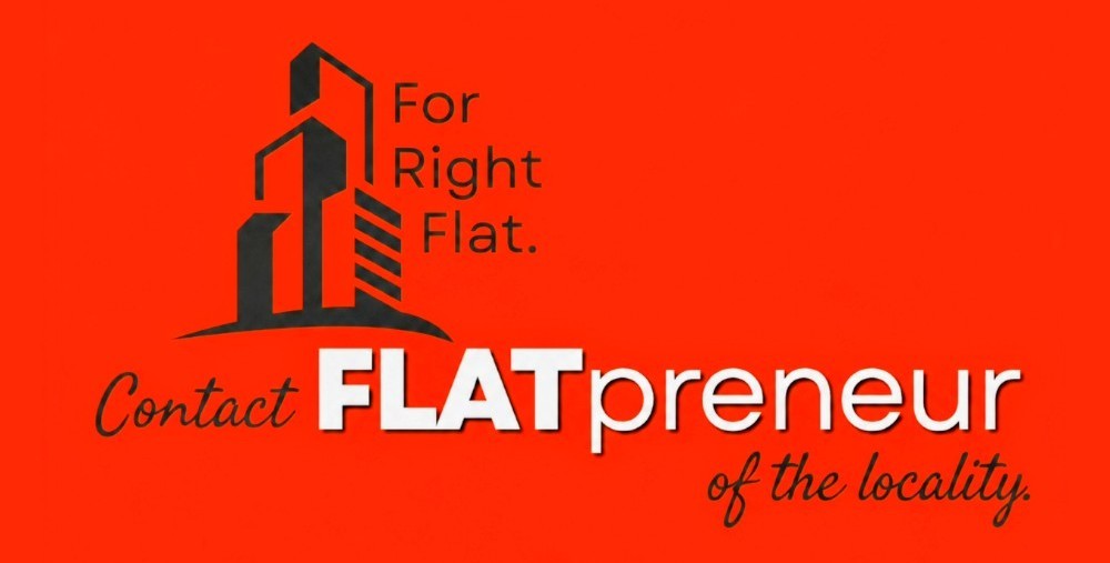 For RIGHT FLAT, contact FLATpreneur of the locality.
